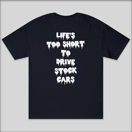 "Life's Too Short" T-shirt (Black)