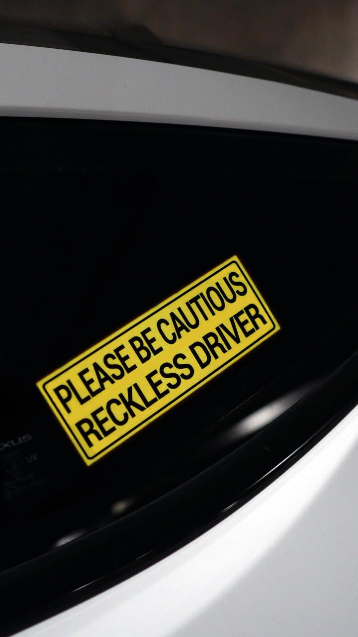 Please Be Cautious Reckless Driver Glow/LED Panel
