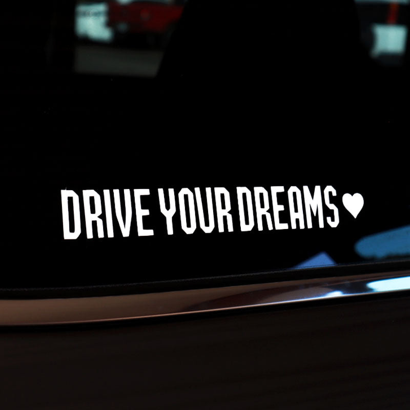 Drive Your Dreams. Sticker