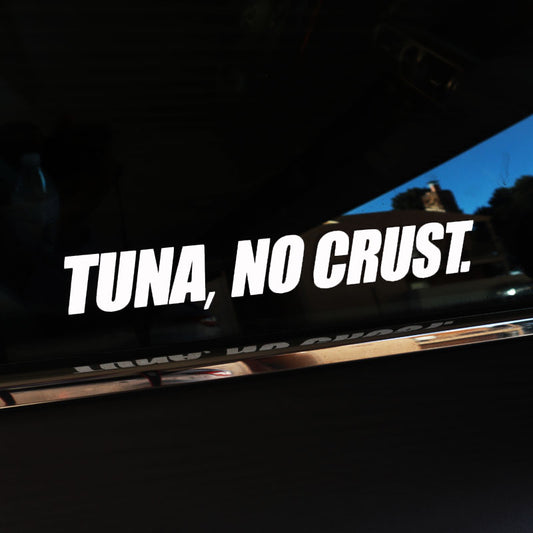 Tuna, No Crust. Sticker